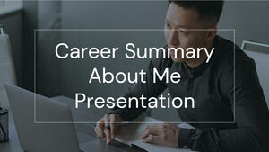 Career Summary About Me. Free PPT Template & Google Slides Theme