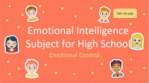 Emotional Intelligence Subject for High School - 9th Grade: Emotional Control