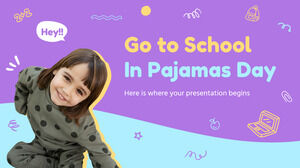 Go to School in Pajamas Day