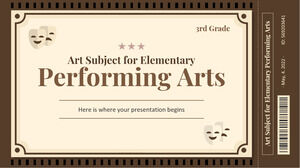 Art Subject for Elementary - 3rd Grade: Performing Arts