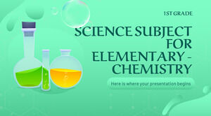 Science Subject for Elementary - 1st Grade: Chemistry