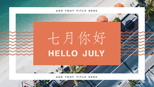 Hello in July - small fresh literary style work summary report ppt template