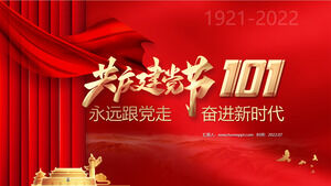 "Selalu ikuti pesta untuk era baru" untuk merayakan ulang tahun ke 101 template PPT pendiri partai