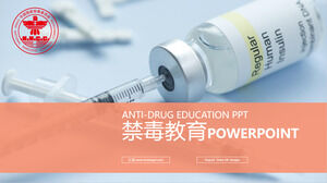PPT template for anti drug education: Keep Away from Drugs and Cherish Life