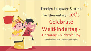 Foreign Language Subject for Elementary: Let's Celebrate Weltkindertag - Germany Children's Day