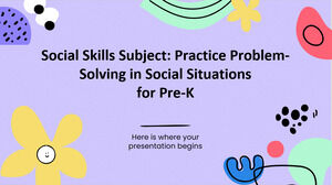 Social Skills Subject: Practice Problem-Solving in Social Situations for Pre-K
