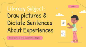 Literație Subiect pentru pre-K: Desenați imagini și Dictarea propozițiilor despre experiențe