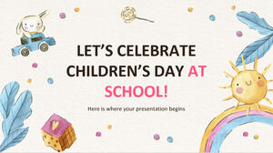 Lasst uns den Kindertag in der Schule feiern!