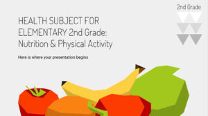 Health Subject for Elementary - 2nd Grade: Nutrition & Physical Activity
