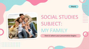 Social Studies Subject for Pre-K: My Family