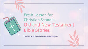 Leçon pré-K pour les écoles chrétiennes : histoires bibliques de l'Ancien et du Nouveau Testament