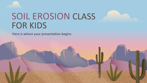 Soil Erosion Class for Kids
