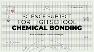 Subiectă de știință pentru liceu - clasa a X-a: Legături chimice