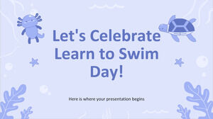 Vamos comemorar o dia de aprender a nadar!