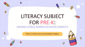 Literacy Subject for Pre-K: Holding a Pencil, Marker or Crayon Correctly