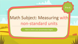 Math Subject for Pre-K: Measuring with Non-standard Units