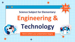 Subiectă Știință pentru elementar - clasa a V-a: Inginerie și tehnologie
