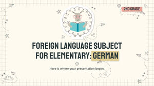 Foreign Language Subject for Elementary - 2nd Grade: German