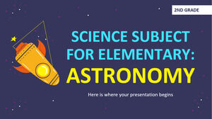 Science Subject for Elementary - 2nd Grade: Astronomy