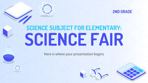 Science Subject for Elementary - 2nd Grade: Science Fair
