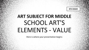 중학교 미술 과목 - 8학년: 미술의 요소 - 가치
