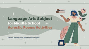 Language Arts Subject for Middle School: Acrostic Poems Activities