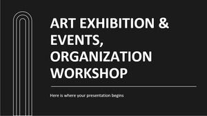 Art Exhibitions & Events Organization Workshop