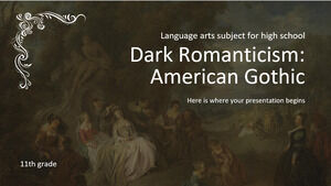 Limbă Artă Disciplina pentru liceu - Clasa a XI-a: Romantism întunecat: Gotic american