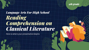 Artes del Lenguaje para la Escuela Secundaria - 9no Grado: Comprensión de Lectura en Literatura Clásica
