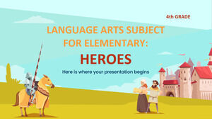 初级语言艺术科目 - 四年级：英雄