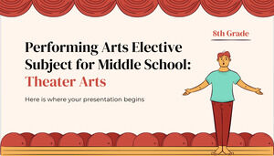 Arti dello spettacolo Materia a scelta per la scuola media - 8° anno: Arti teatrali