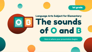 Language Arts Subject for Elementary - 1st Grade: The Sounds of o and b
