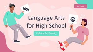 Artes del Lenguaje para la Escuela Secundaria - 9º Grado: Luchando por la Igualdad