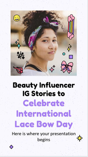 Beauty Influencer IG Stories para celebrar el Día Internacional del Lazo de Encaje