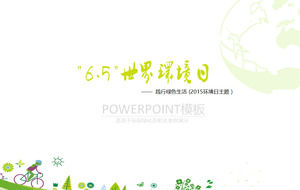 Practice Green Life - 6.5 World Environment Day ppt template
